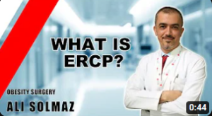 WHAT IS ERCP? (Dr. Ali Solmaz answers obesity questions)